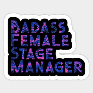 Badass Female Stage Manager Sticker